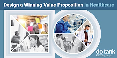 Design a Winning Value Proposition in Healthcare tickets