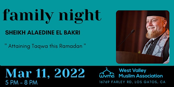 Family Night: Featuring Shaykh Alaedin ElBakri
