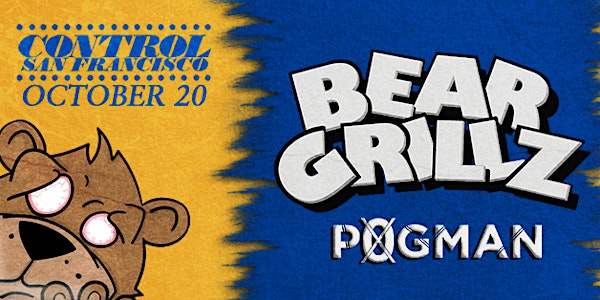 BEAR GRILLZ & POGMAN (18+)