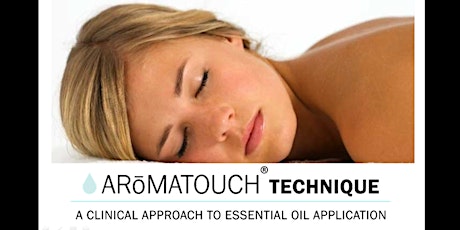 Aromatouch Certification Training Campbell River BC primary image