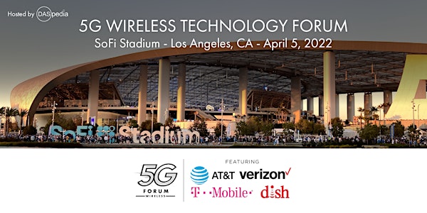 DASpedia’s 3rd Annual 5G Wireless Technology Forum