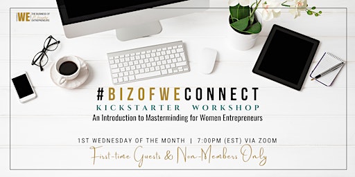 #BIZOFWEConnect Mastermind Kickstarter Event