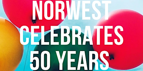 NorWest is Celebrating 50 Years of Service tickets