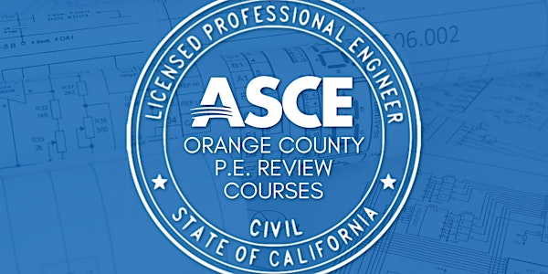 ASCE OC YMF - Spring 2022 PE Review Course (Virtual)
