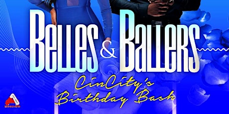 Belles & Ballers… CinCity’s Birthday Bash primary image