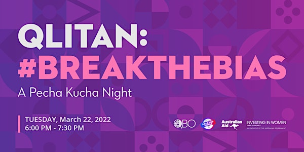 QLITAN: #BreakTheBias - A Pecha Kucha Night!
