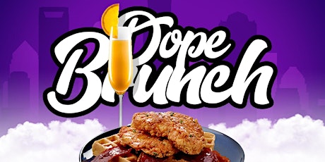 DopeBrunch: The Dopest Brunch & Day Party in CharLIT!! tickets