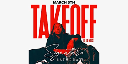 Signature Saturdays | MIGOS Rapper TAKEOFF at Dragonfly primary image