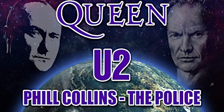 Queen | U2 | Phil Collins | The Police - Live Aid Tribute Night tickets