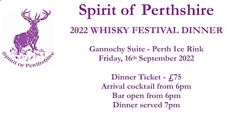 Spirit of Perthshire 2022 Whisky Festival Dinner tickets
