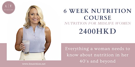 The 6 Week Nutrition Course - Nutrition for Midlife Women