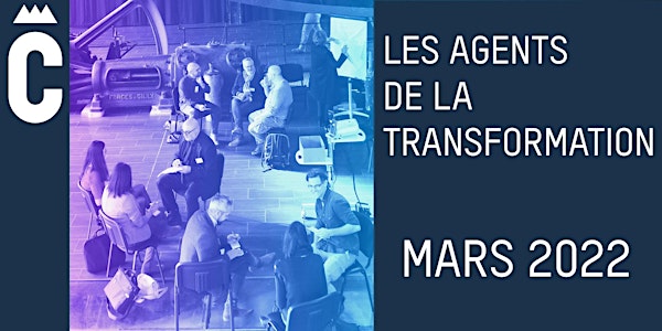 Les agents de la transformation