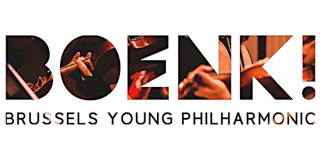 BOENK! Brussels Young Philharmonic - Spring 2022