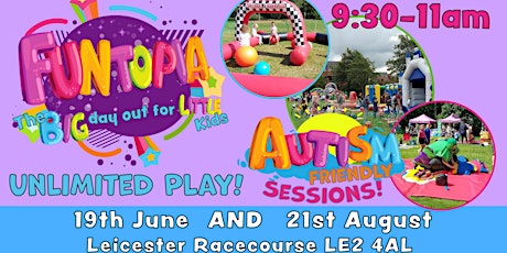 Leicester Racecourse Funtopia Autism Friendly Sessions tickets
