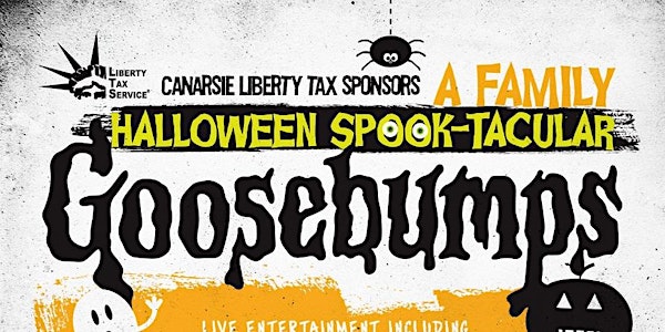 Goosebumps: An All Ages Haunted Halloween Spooktacular