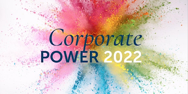 How to be the next hero of... Corporate Power 2022