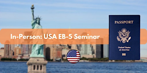 In Person USA EB-5 Seminar - Seattle
