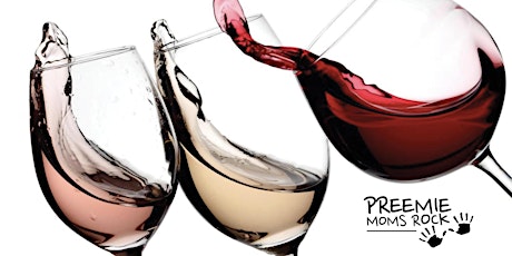 Moms Who Drink Wine: A Preemie Moms Rock Fundraiser primary image