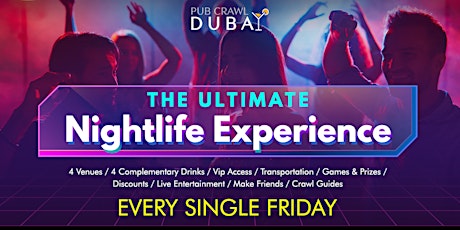 Friday Pub Crawls in Dubai: Nightlife Tours tickets