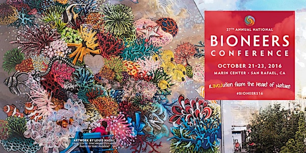 National Bioneers Conference 2016