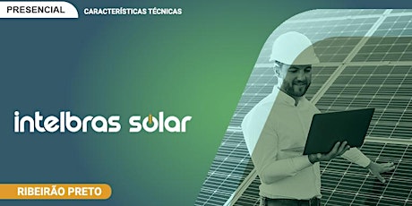PRESENCIAL|INTELBRAS - ENERGIA SOLAR OFF GRID tickets