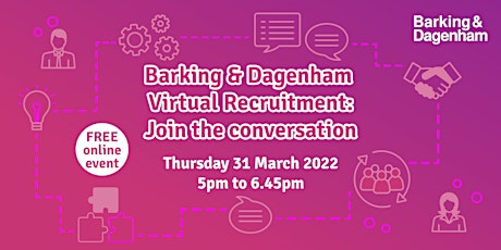 Barking and Dagenham  virtual recruitment event – join the conversation