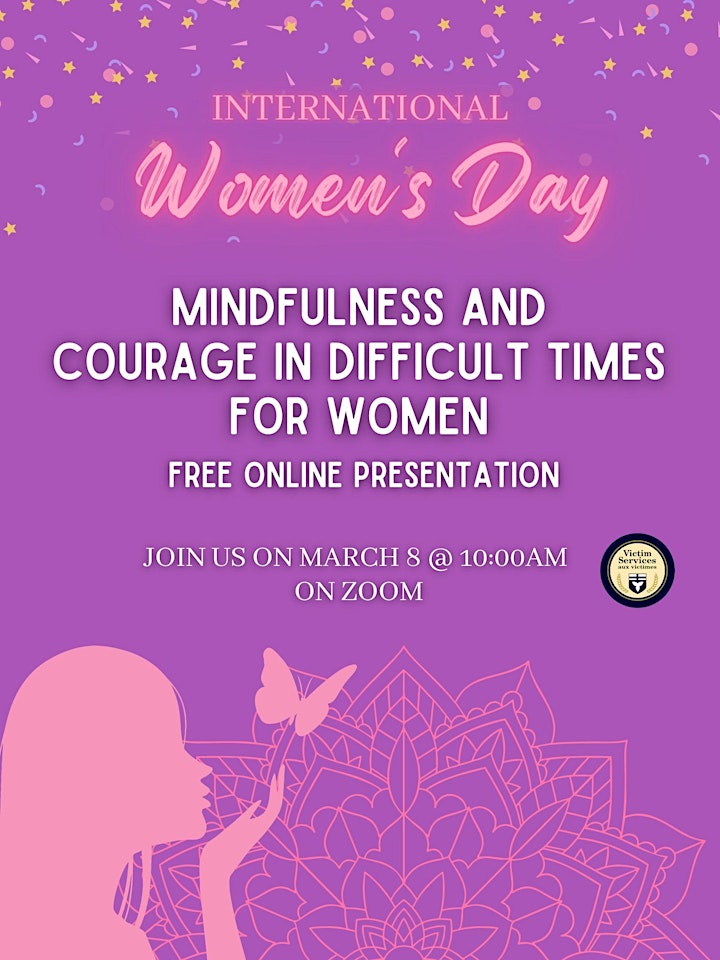Mindfulness and Courage in Difficult Times - International Women's Day 2022 image