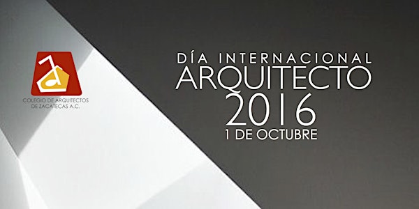 DIA INTERNACIONAL DEL ARQUITECTO 2016