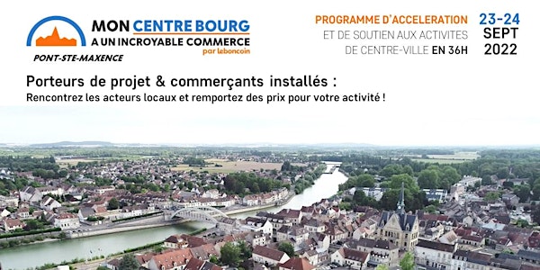 Mon Centre-Bourg a un Incroyable Commerce Pont-Ste-Maxence