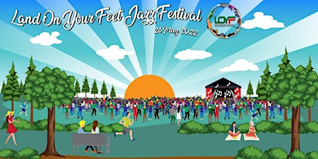 Land On Your Feet Jazz Festival 2022 tickets