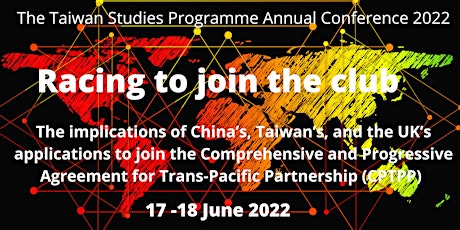 The Taiwan Studies Programme Conference 2022 : Racing to join the club tickets