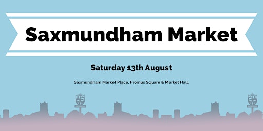 Saxmundham Artisan Family Friendly Market (August)