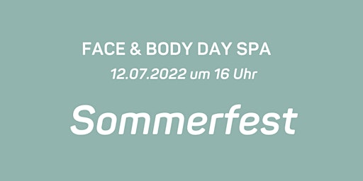 FACE & BODY Day Spa Sommerfest