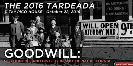 "Goodwill: It's Founding and History of Southern California" Tardeada primary image