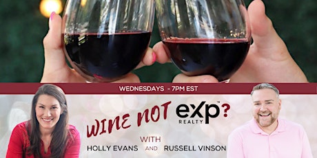 Wine not eXp with Holly Kimsey Evans and Russell Vinson bilhetes