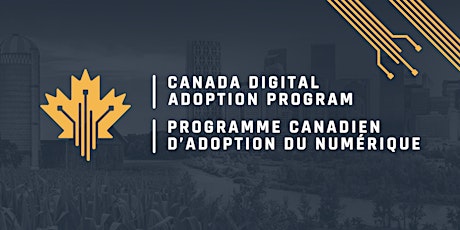 Canada Digital Adoption Program (CDAP) Info-session