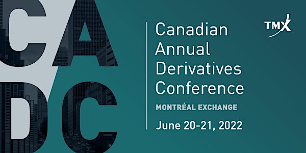 Canadian Annual Derivatives Conference 2022
