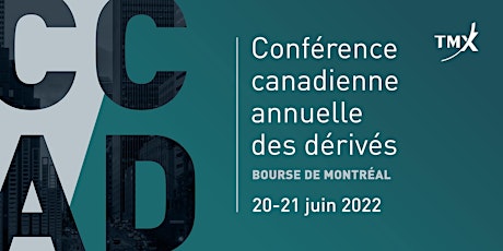 Conférence canadienne annuelle des dérivés 2022 tickets