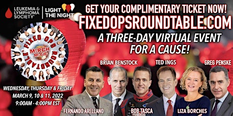 Ted Ings Presents FIXED OPS ROUNDTABLE: March Magic! 3-Day Virtual Event