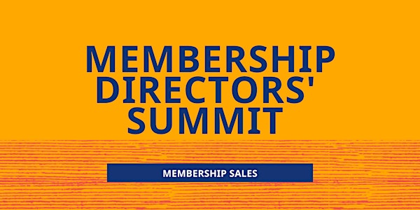 Membership Directors' Summit