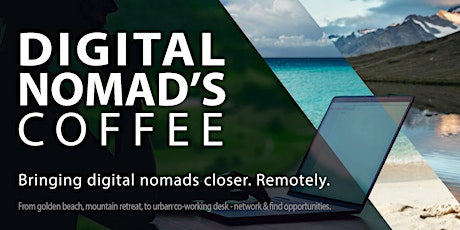 Digital Nomad's Coffee - all timezones tickets