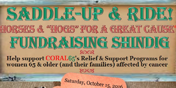 Saddle-Up & Ride Shindig - Horses & "H.O.G.s" for a Great Cause!
