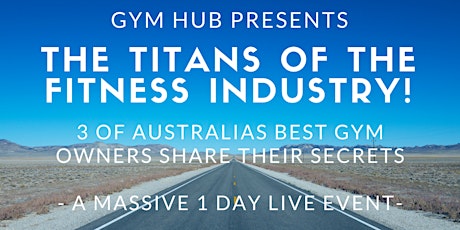 The Titans of the Fitness Industry - Melbourne primary image
