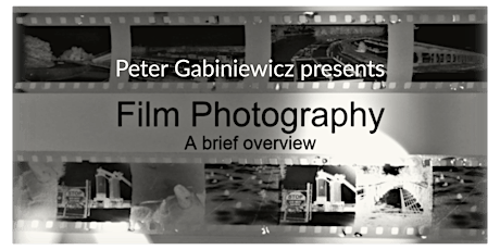 Film Photography: A Brief Overview - Peter Gabiniewicz
