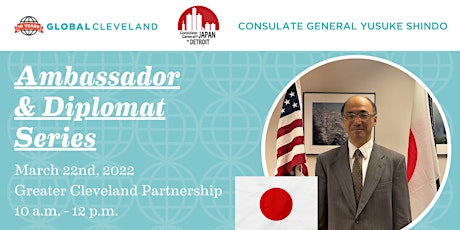 Ambassador & Diplomat Series - Consulate General of Japan in Detroit primary image