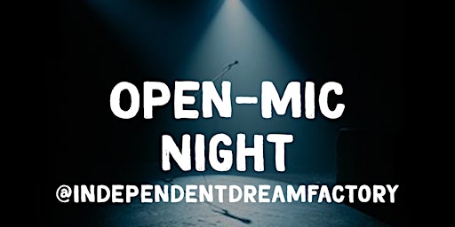 IDF Presents! Open-Mic Night