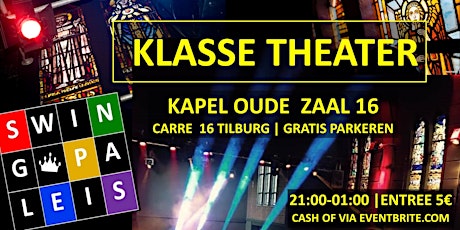 Swingpaleis Klassetheater 16 apr 2022 - Tilburg