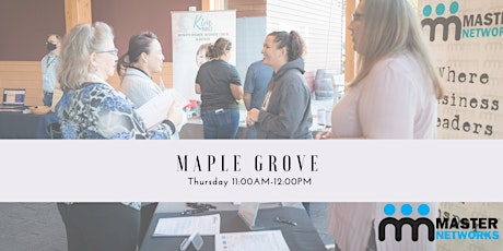 Discover Master Networks - Maple Grove Minnesota tickets