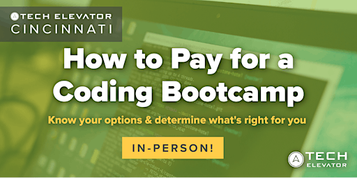 Primaire afbeelding van How to Pay for Coding Bootcamp - Cincinnati