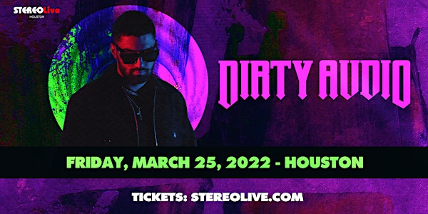 Dirty Audio – Stereo Live Houston